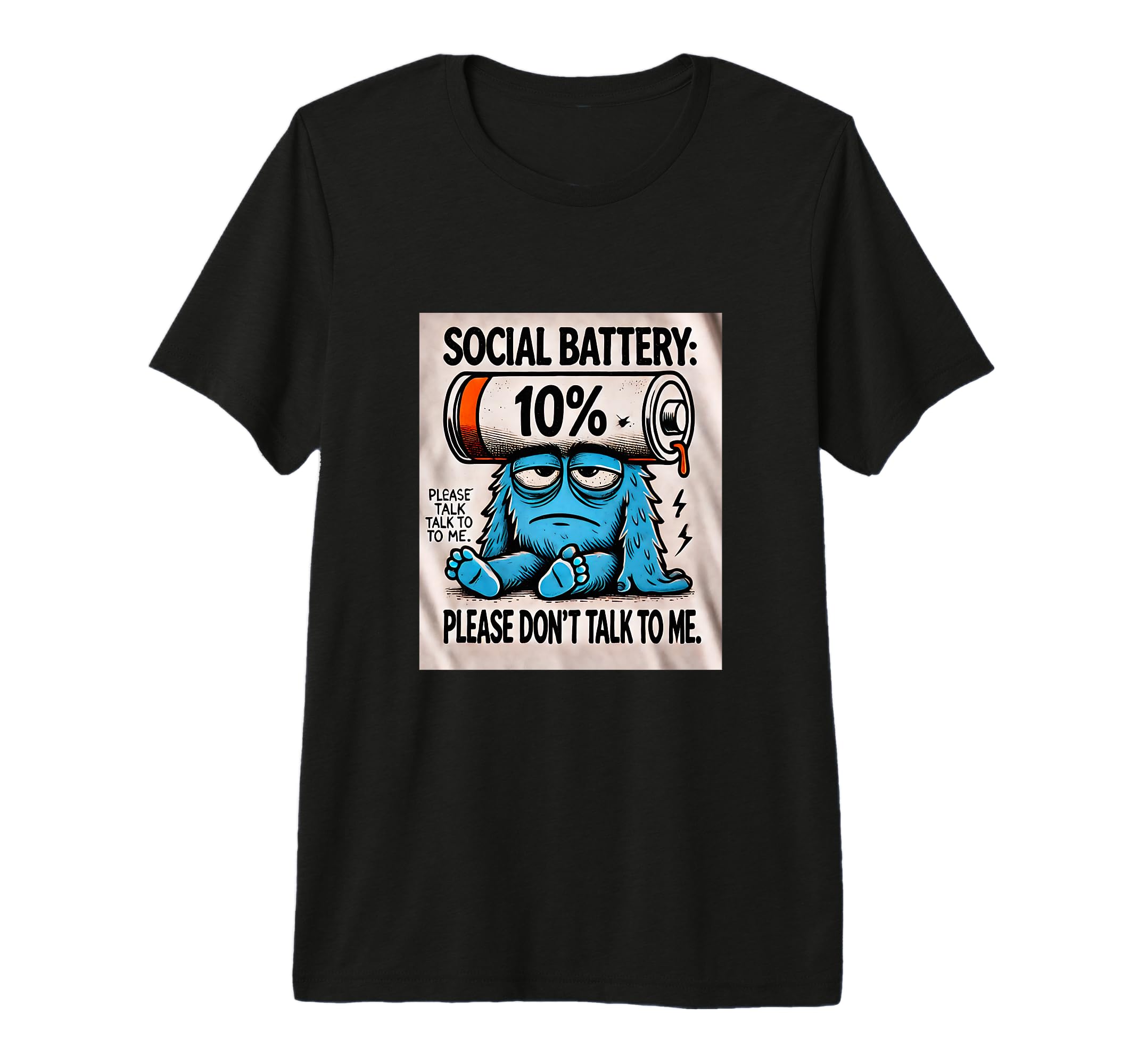 Funny Social Battery Low Please Dont T-Shirt - Streetwear Style Unisex - T-Shirt, Sweatshirt, Hoodie