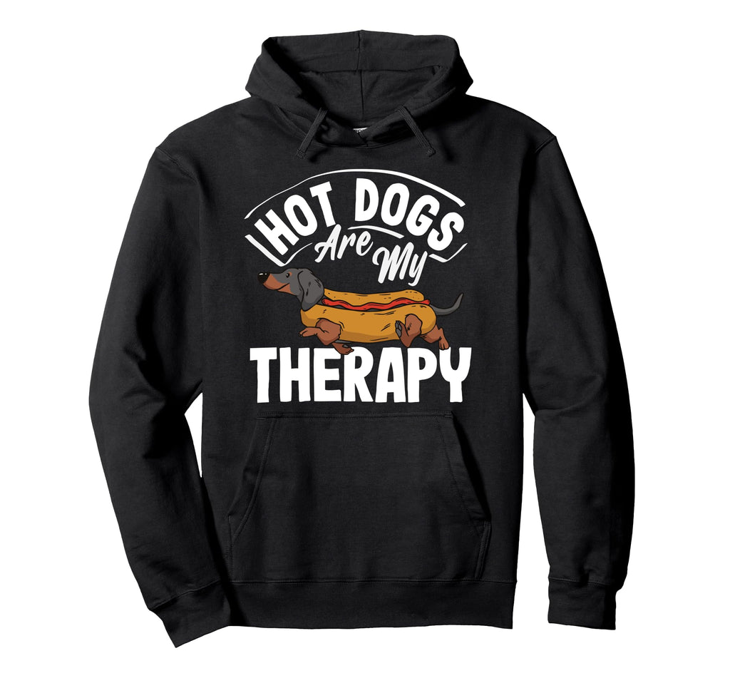 Hot Dogs Are My Therapy Hot Dog Fun Hoodie - Casual Everyday Wear Men Women - T-Shirt, Sweatshirt, Hoodie