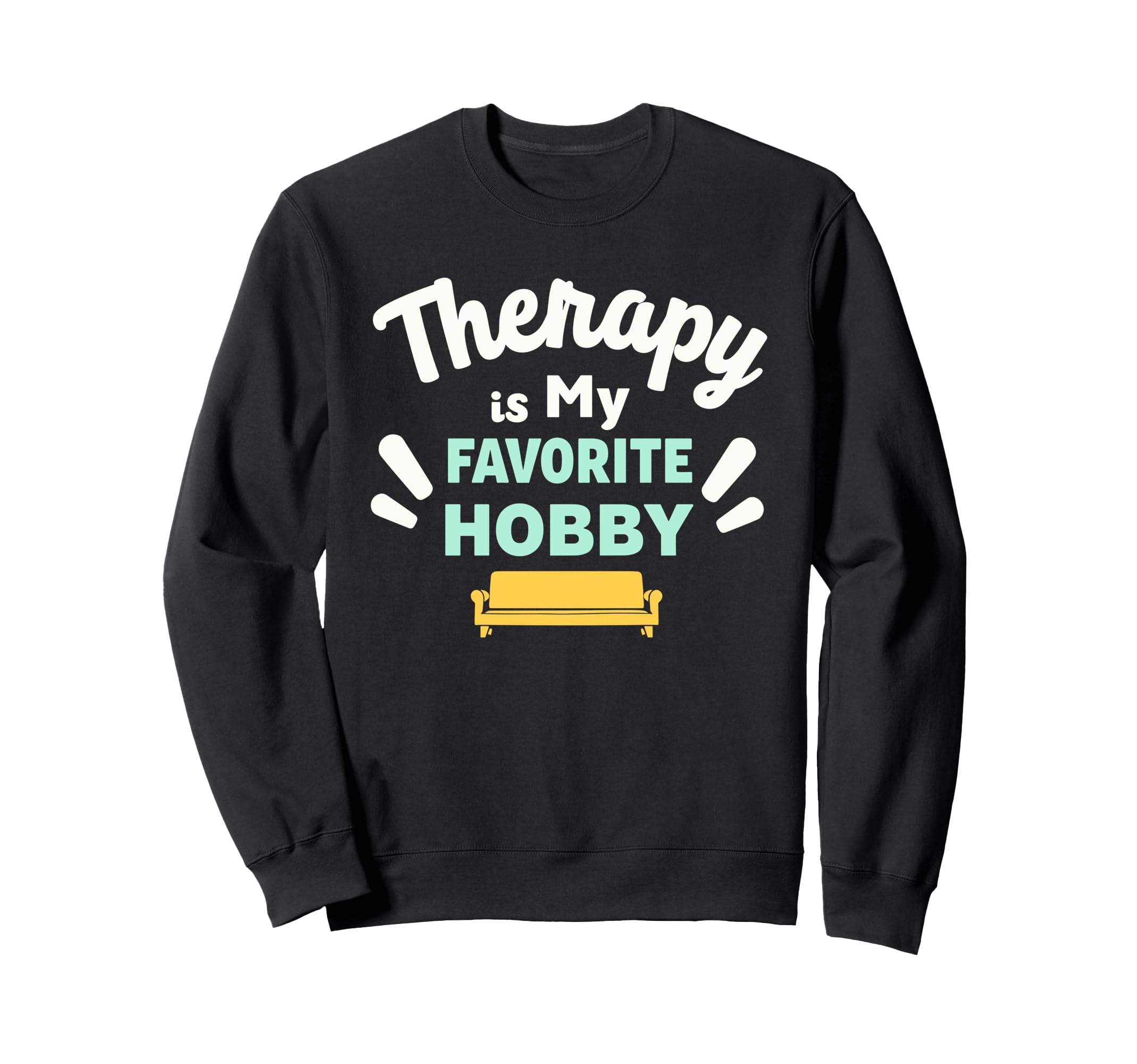 Mental Health Self Care Jokes Sweatshirt - Minimalist Print for Adults - T-Shirt, Sweatshirt, Hoodie