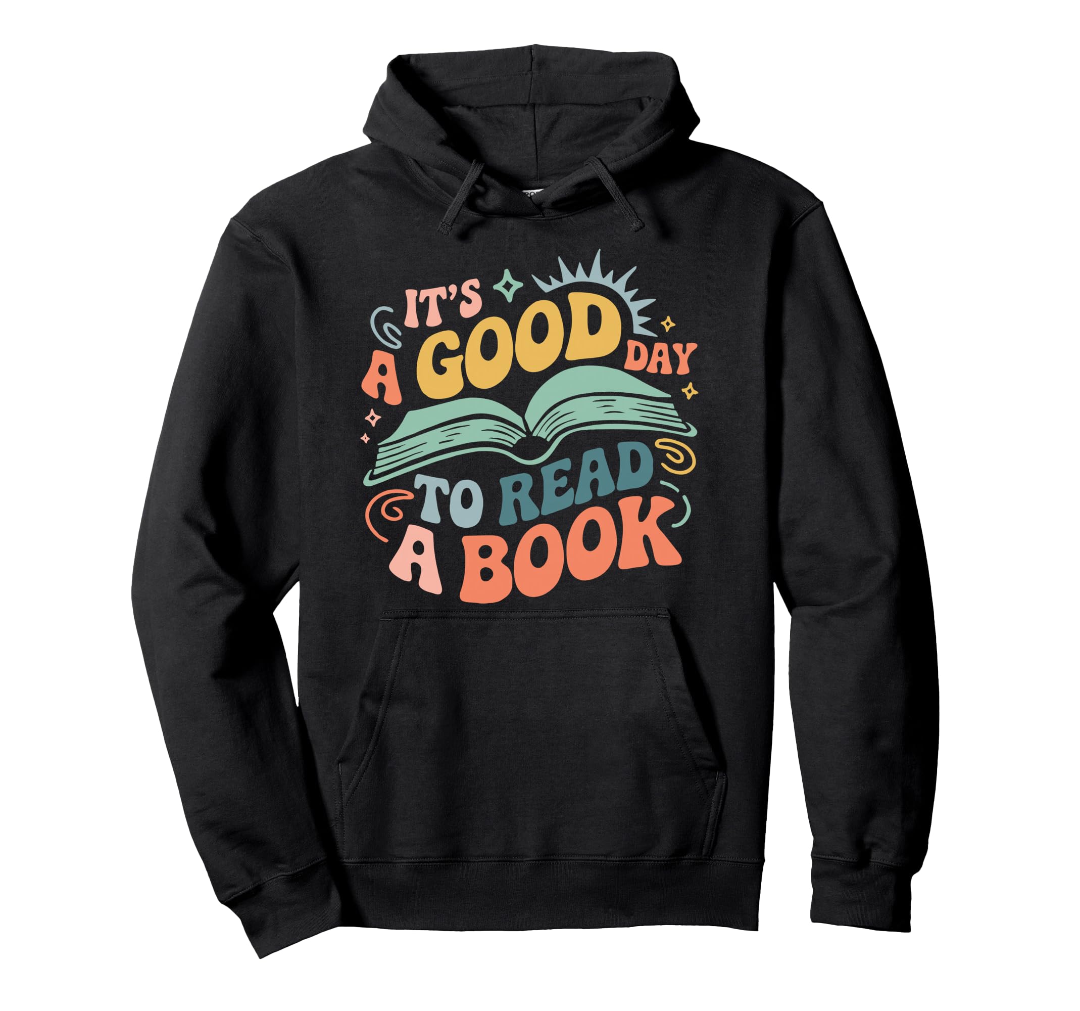 Its Good Day To Read Book Groovy Reader Hoodie - Aesthetic Graphic Unisex - T-Shirt, Sweatshirt, Hoodie