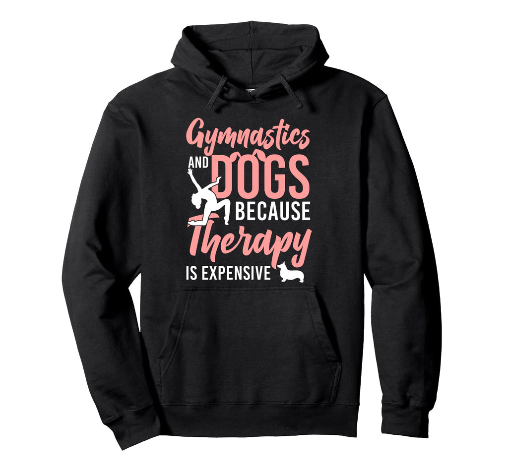 Gymnastics Dog Gymnastics And Dogs Because Hoodie - Graphic Print Unisex - T-Shirt, Sweatshirt, Hoodie