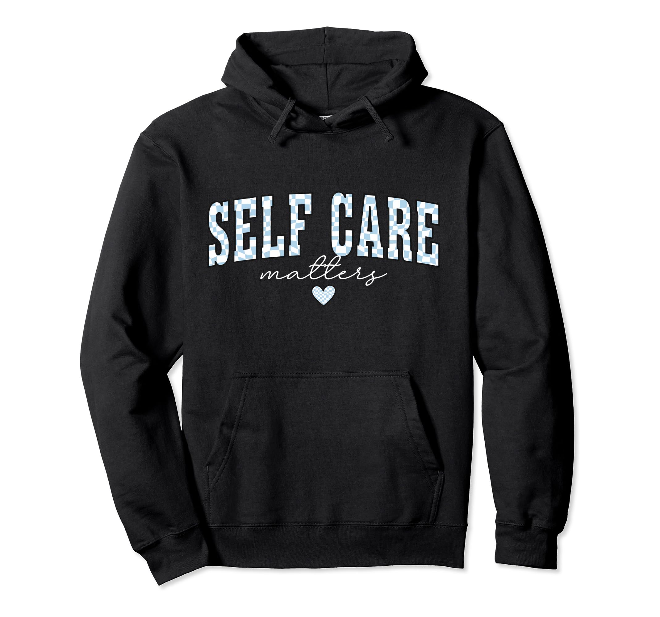 Self Care Matters Mental Health Hoodie - Aesthetic Graphic for Adults - T-Shirt, Sweatshirt, Hoodie