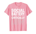 Social Battery Critically Low Funny Teen T-Shirt - Streetwear Style Unisex - T-Shirt, Sweatshirt, Hoodie