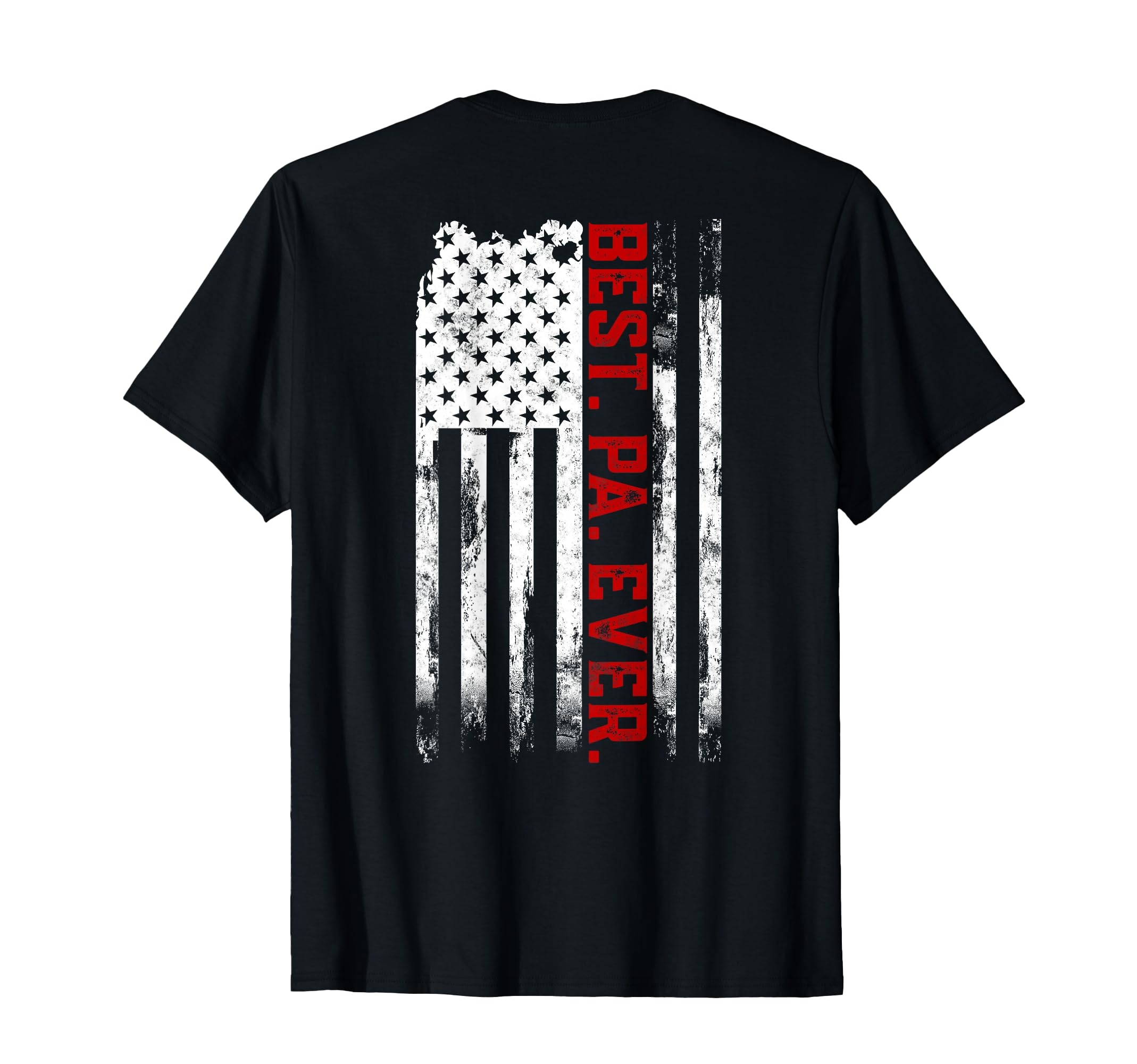 Best Pa Ever American Usa Flag T-Shirt - Streetwear Style for Adults - T-Shirt, Sweatshirt, Hoodie