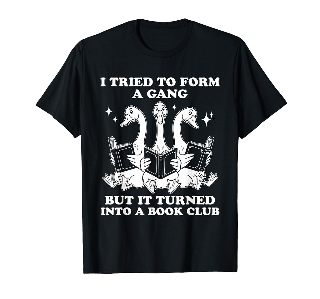 Funny Goose Book Club Gang Reading T-Shirt - Trendy Graphic Men Women - T-Shirt, Sweatshirt, Hoodie