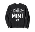 I Cant Keep Calm Im Going To Be Sweatshirt - Casual Everyday Wear Unisex - T-Shirt, Sweatshirt, Hoodie