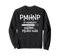Pmhnp Progress Loading Please Wait Sweatshirt - Trendy Graphic Unisex - T-Shirt, Sweatshirt, Hoodie
