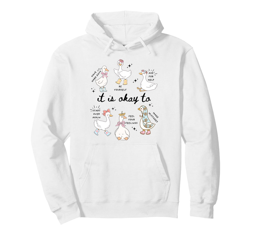 It Is Okay To Funny Silly Goose Hoodie - Aesthetic Graphic Unisex - T-Shirt, Sweatshirt, Hoodie