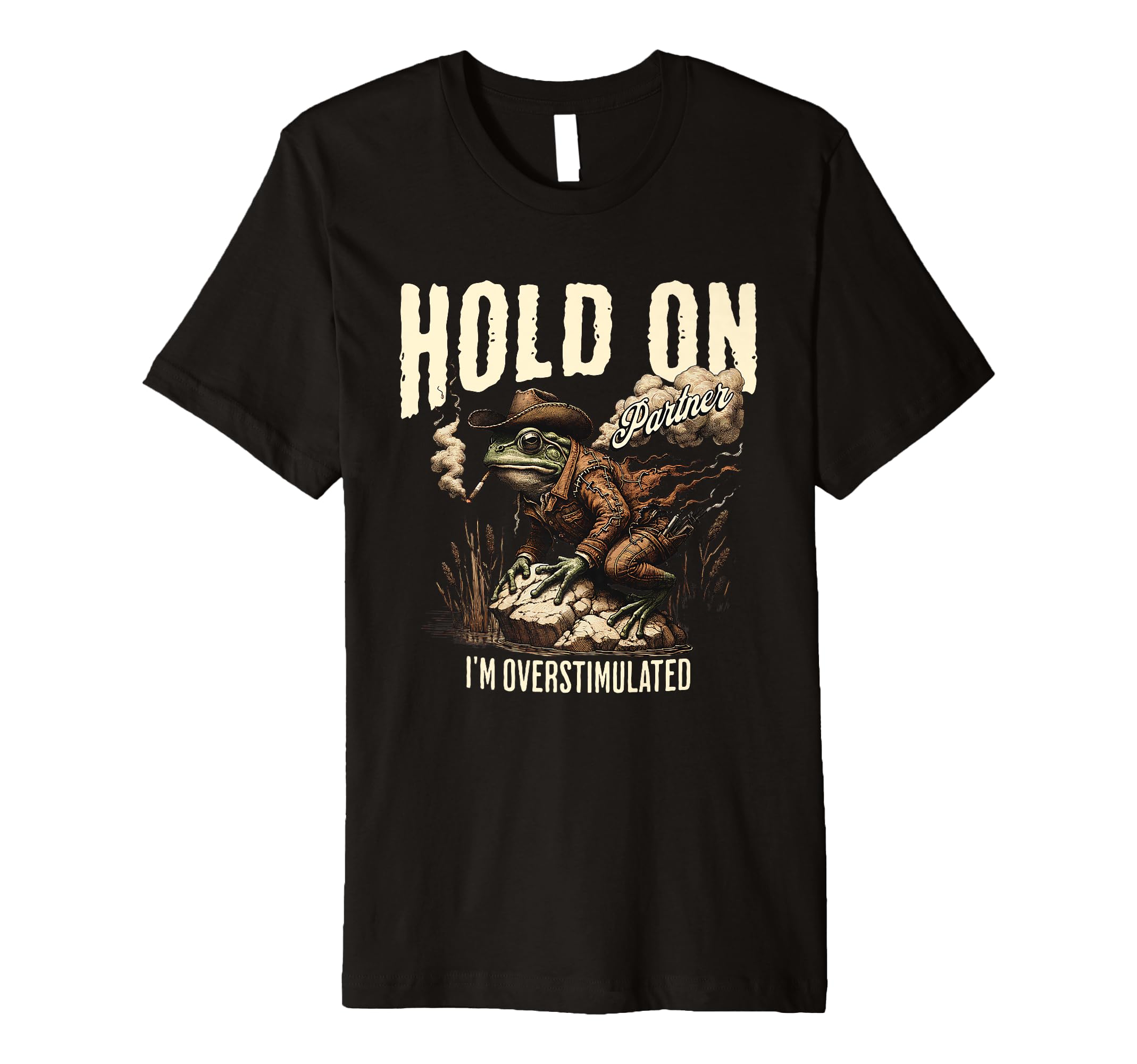 Hold Partner Im Overstimulated Cowboy T-Shirt - Minimalist Print Unisex - T-Shirt, Sweatshirt, Hoodie