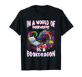 World Bookworms Be Bookdragon T-Shirt - Fun Novelty Design Men Women - T-Shirt, Sweatshirt, Hoodie