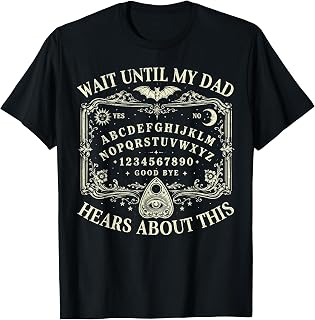 Wait Until My Dad Hears About This Dark Humor Dad Memorial T-Shirt Unisex T-shirt, Sweatshirt, Hoodie, Long Sleeve Tee - T-Shirt, Sweatshirt, Hoodie
