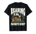 Reading Is My Favorite Sport Book T-Shirt - Streetwear Style for Adults - T-Shirt, Sweatshirt, Hoodie