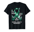 Its Okay To Not Be Okay Mental T-Shirt - Custom Art Print for Adults - T-Shirt, Sweatshirt, Hoodie