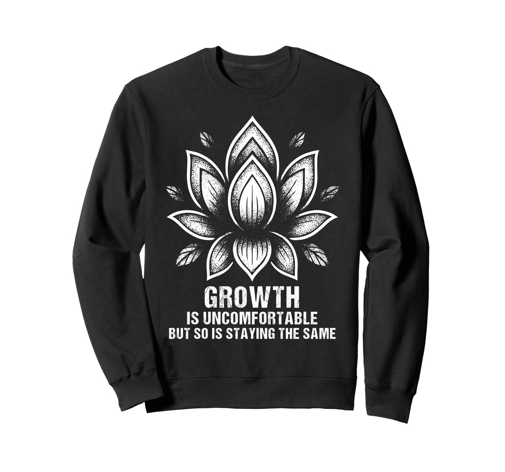 Grow Mindset Motivational Positive Sweatshirt - Aesthetic Graphic Unisex - T-Shirt, Sweatshirt, Hoodie