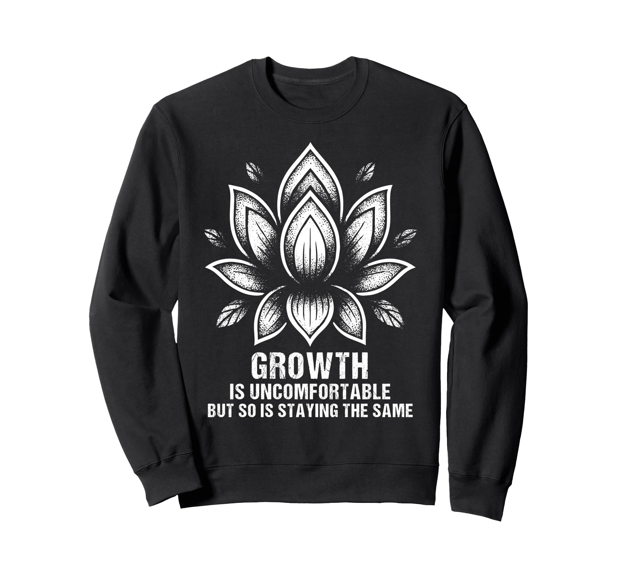 Grow Mindset Motivational Positive Sweatshirt - Aesthetic Graphic Unisex - T-Shirt, Sweatshirt, Hoodie