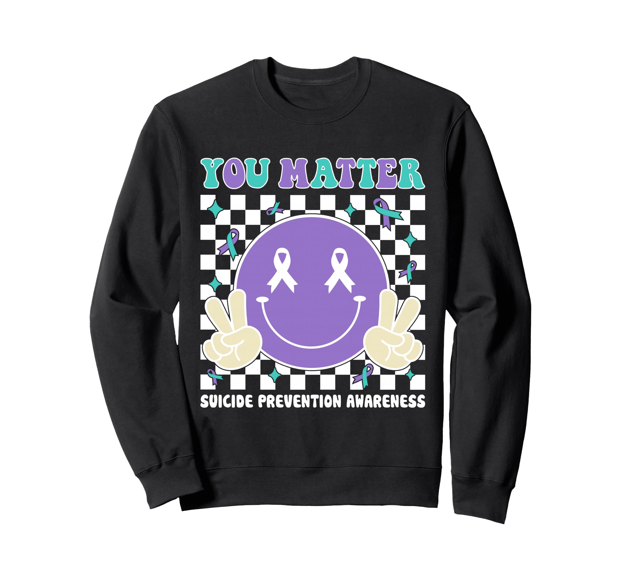 You Matter Teal Purple Suicide Sweatshirt - Novelty Apparel Unisex - T-Shirt, Sweatshirt, Hoodie