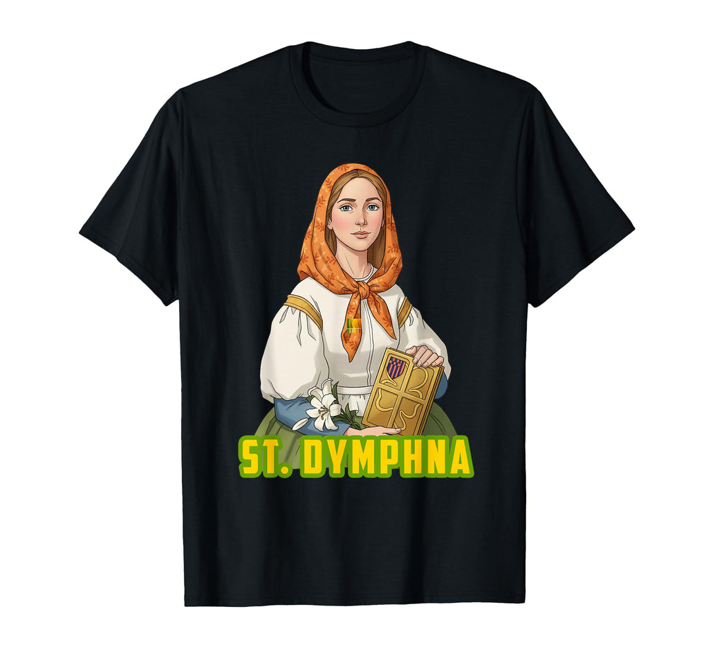 St Dymphna Patron Mental Health T-Shirt - Graphic Print for Adults - T-Shirt, Sweatshirt, Hoodie