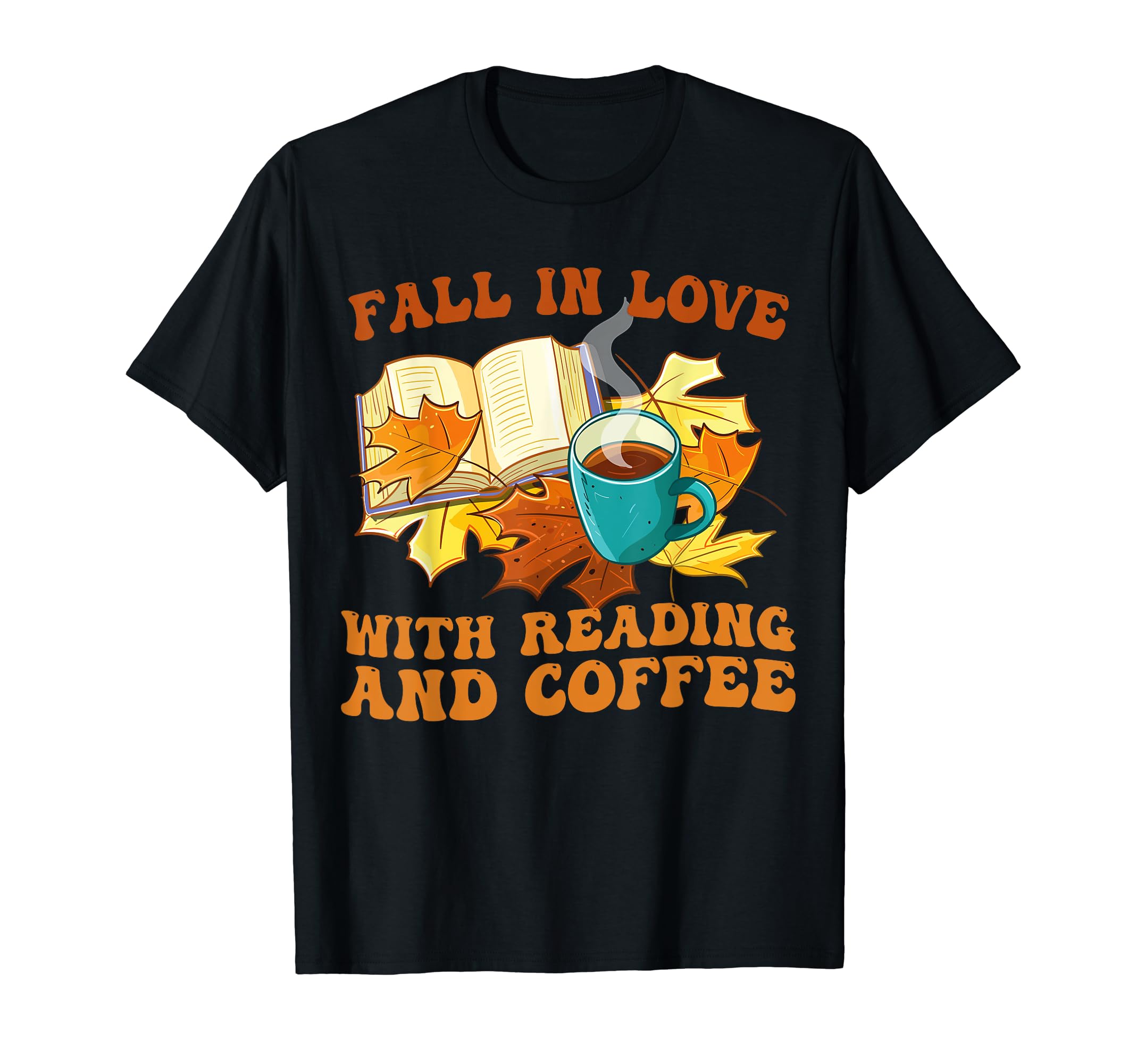 Fall Love Reading And Coffee Book T-Shirt - Aesthetic Graphic Men Women - T-Shirt, Sweatshirt, Hoodie