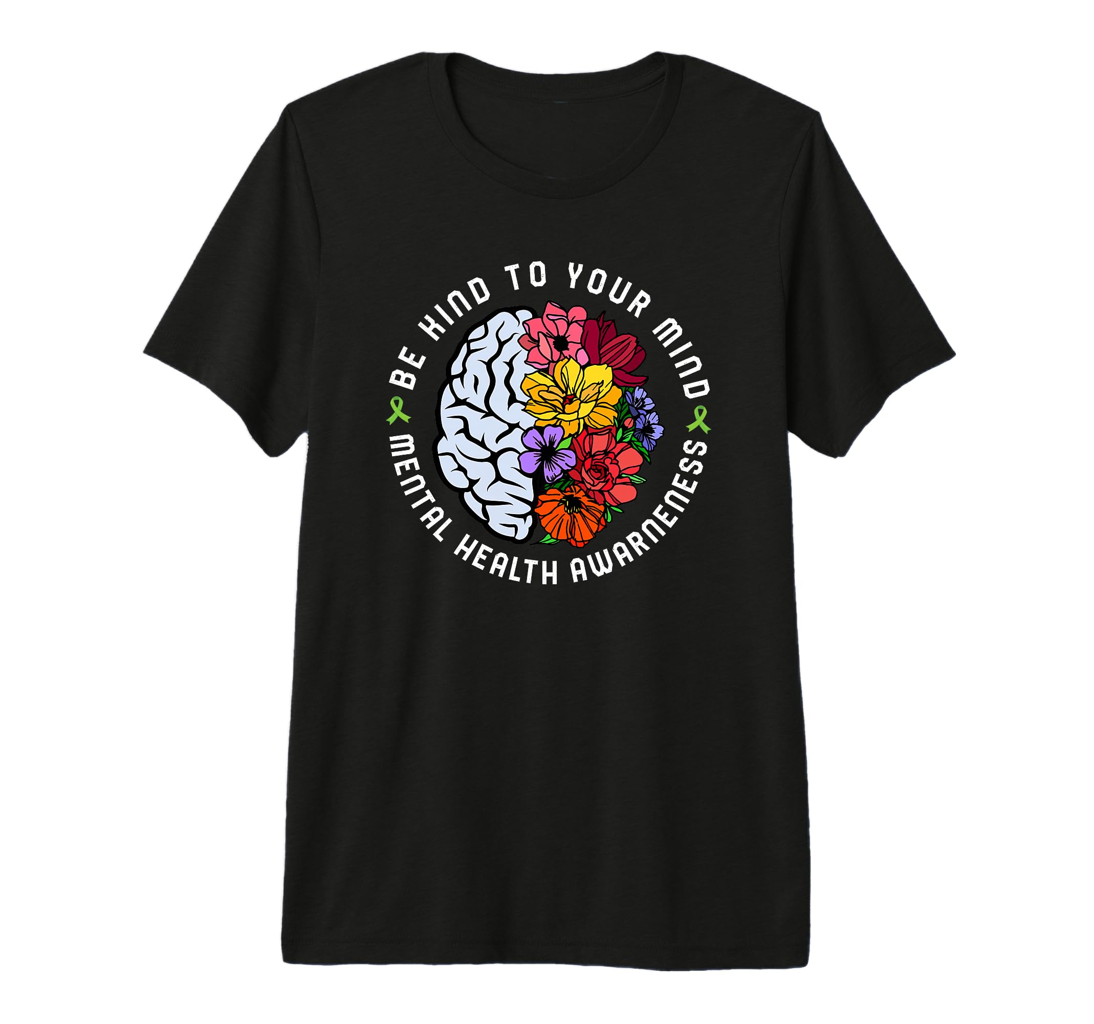 Be Kind To Your Mind Mental T-Shirt - Casual Everyday Wear Men Women - T-Shirt, Sweatshirt, Hoodie