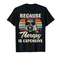 Cairn Terrier Dog Therapy Is Expensive T-Shirt - Minimalist Print Unisex - T-Shirt, Sweatshirt, Hoodie