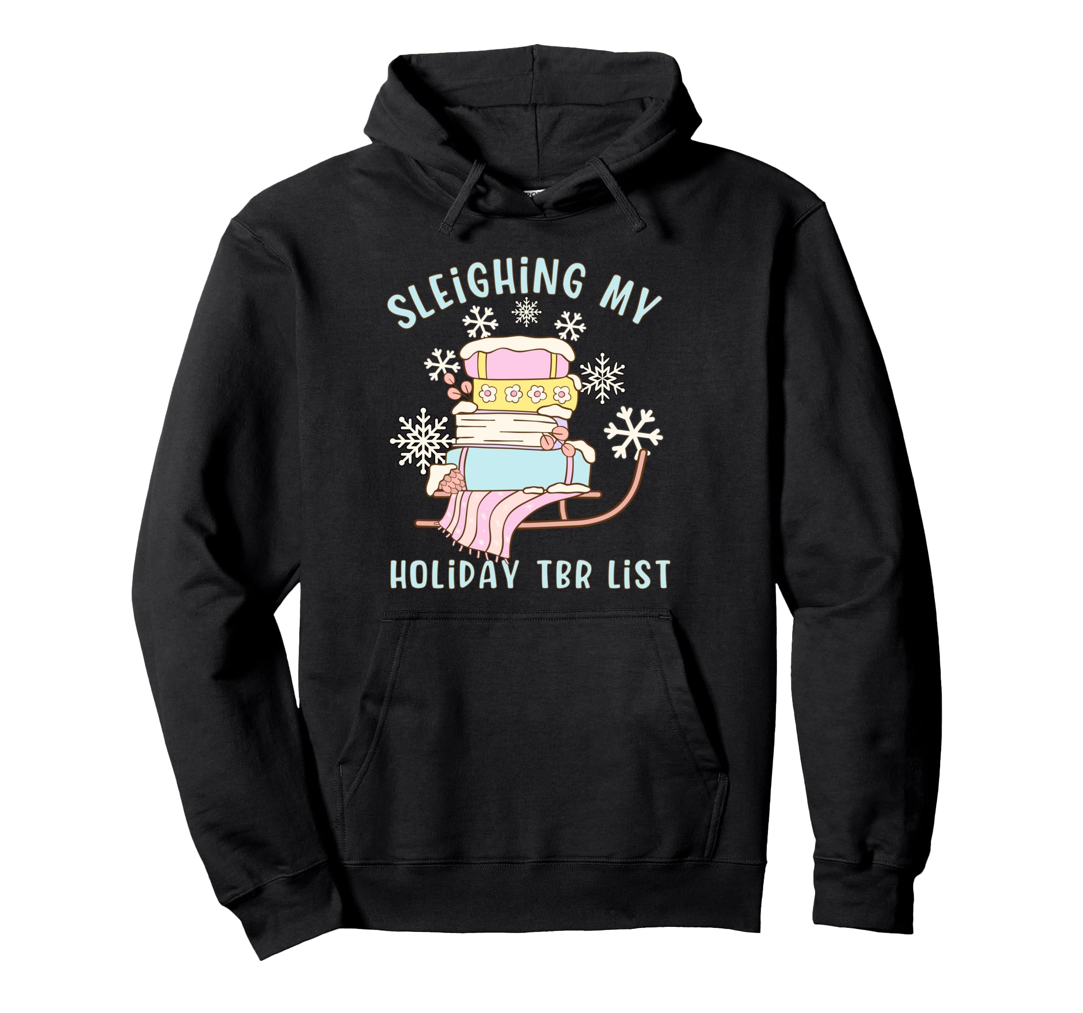 Book Lovers Sleighing My Holiday Tbr Hoodie - Minimalist Print for Adults - T-Shirt, Sweatshirt, Hoodie