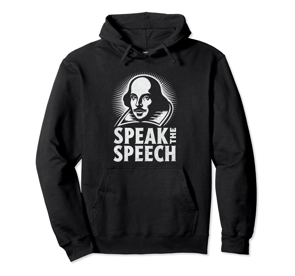Speak Speech Theater Lover Literature Hoodie - Aesthetic Graphic for Adults - T-Shirt, Sweatshirt, Hoodie