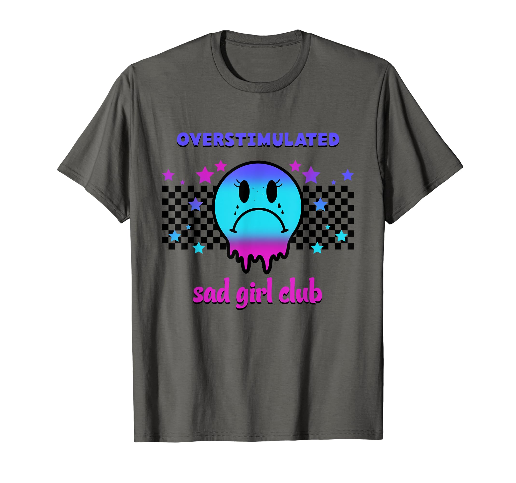 Overstimulated Sad Club Funny T-Shirt - Graphic Print Men Women - T-Shirt, Sweatshirt, Hoodie