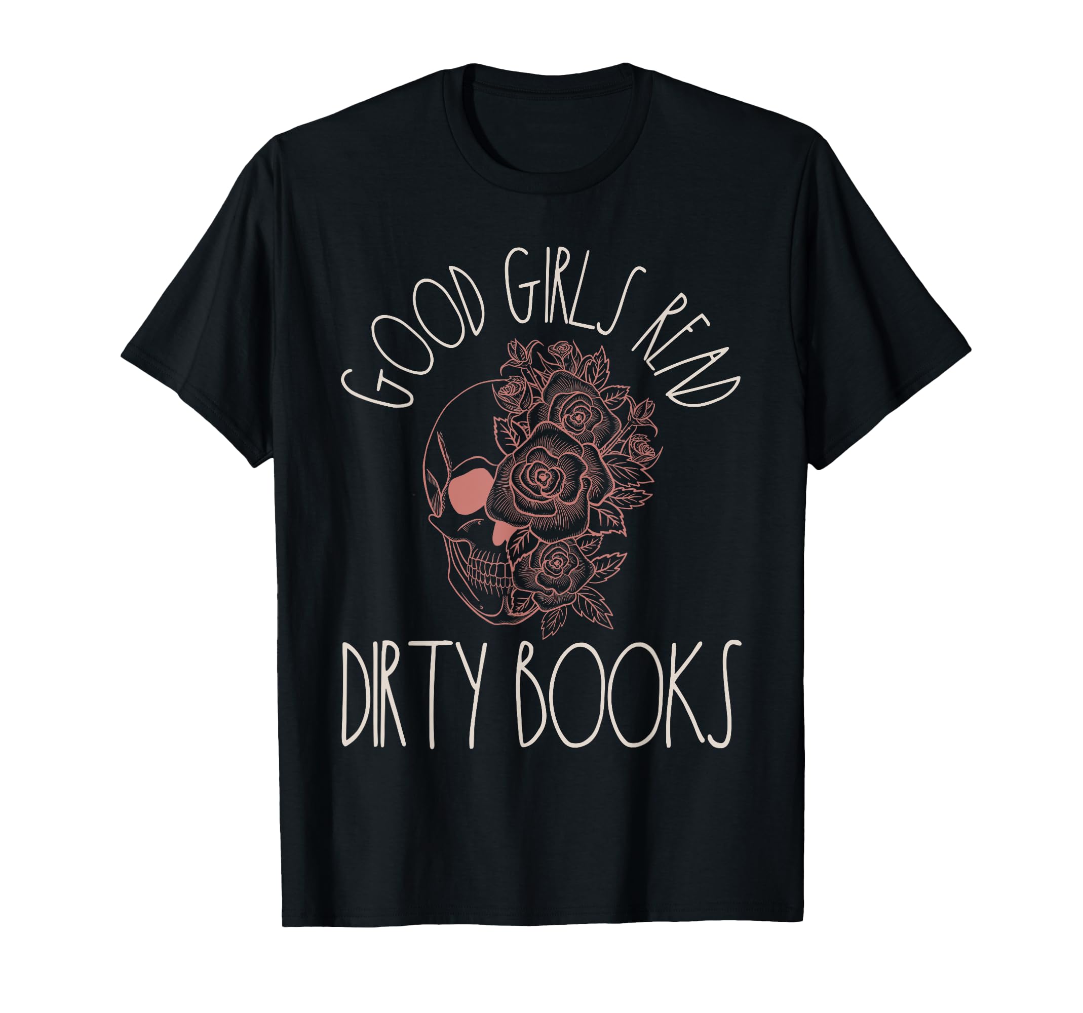 Good Read Dirty Book Lover Spicy T-Shirt - Streetwear Style Men Women - T-Shirt, Sweatshirt, Hoodie