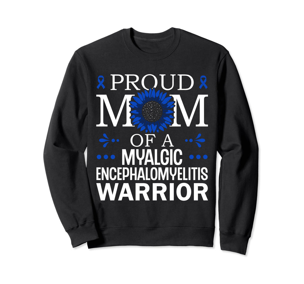 Proud Mama Myalgic Sweatshirt - Fun Novelty Design for Adults - T-Shirt, Sweatshirt, Hoodie
