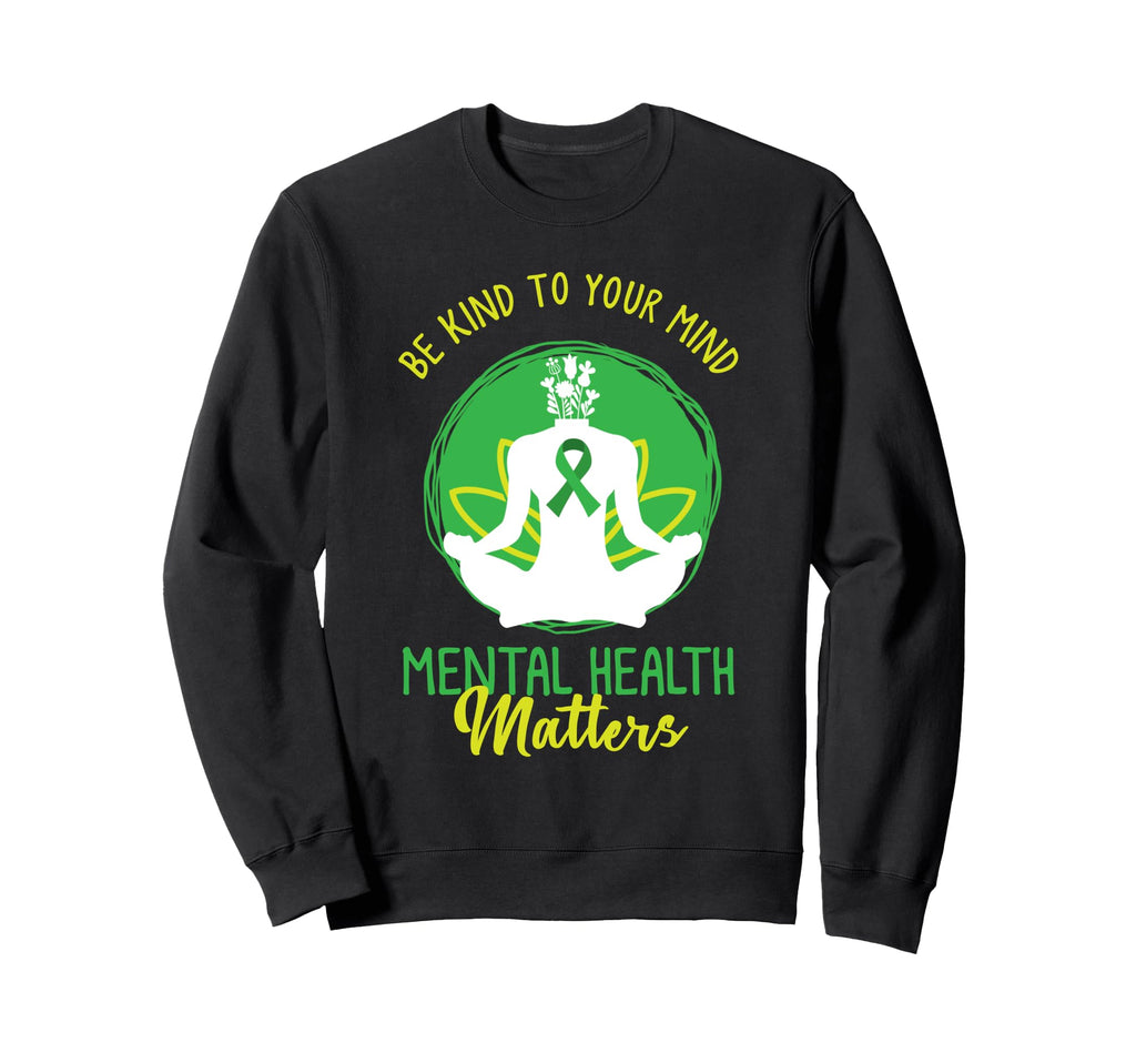 Mental Health Awareness O Be Kind Sweatshirt - Minimalist Print Men Women - T-Shirt, Sweatshirt, Hoodie