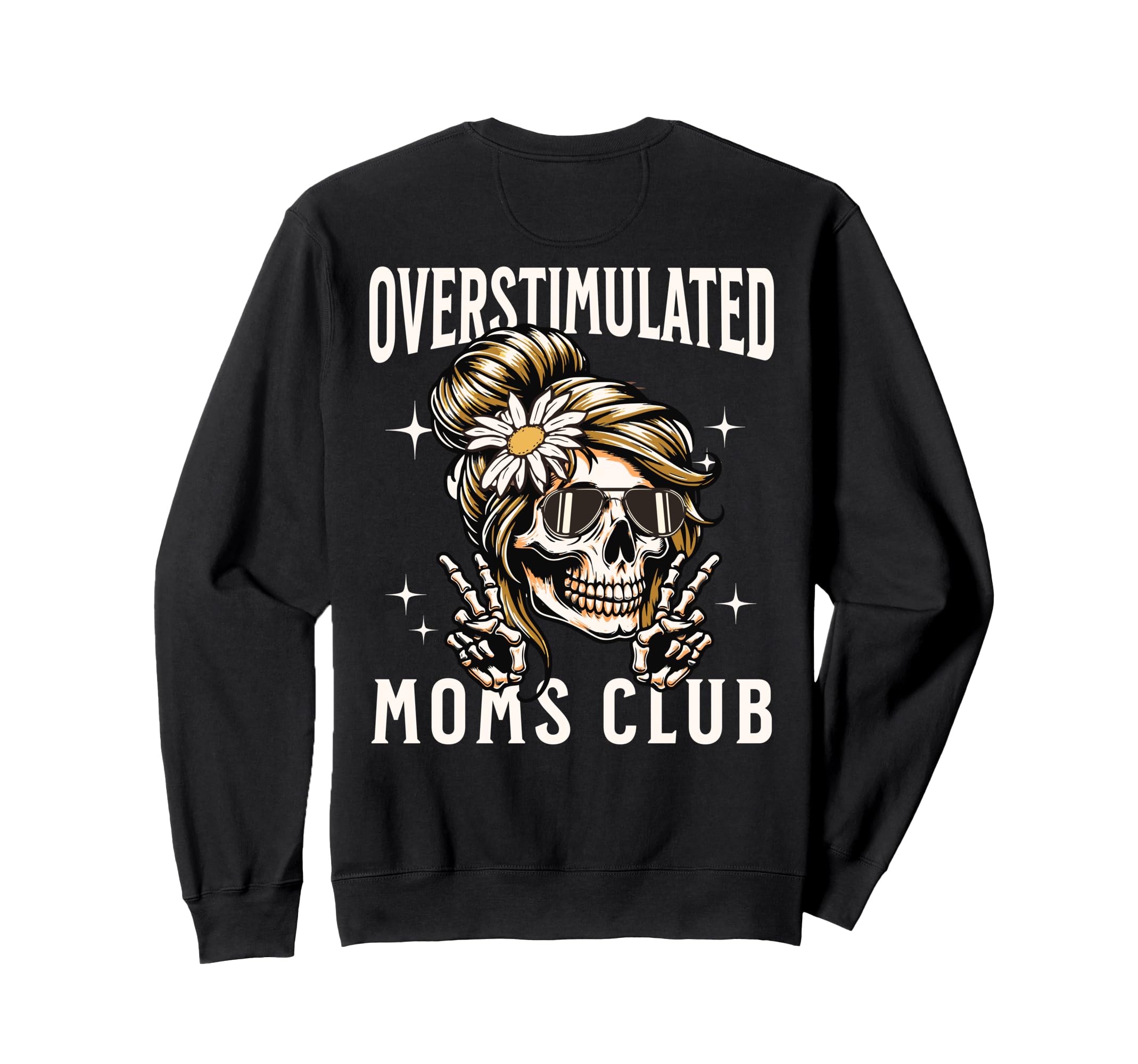 Overstimulated Moms Club Funny Sweatshirt - Trendy Graphic for Adults - T-Shirt, Sweatshirt, Hoodie