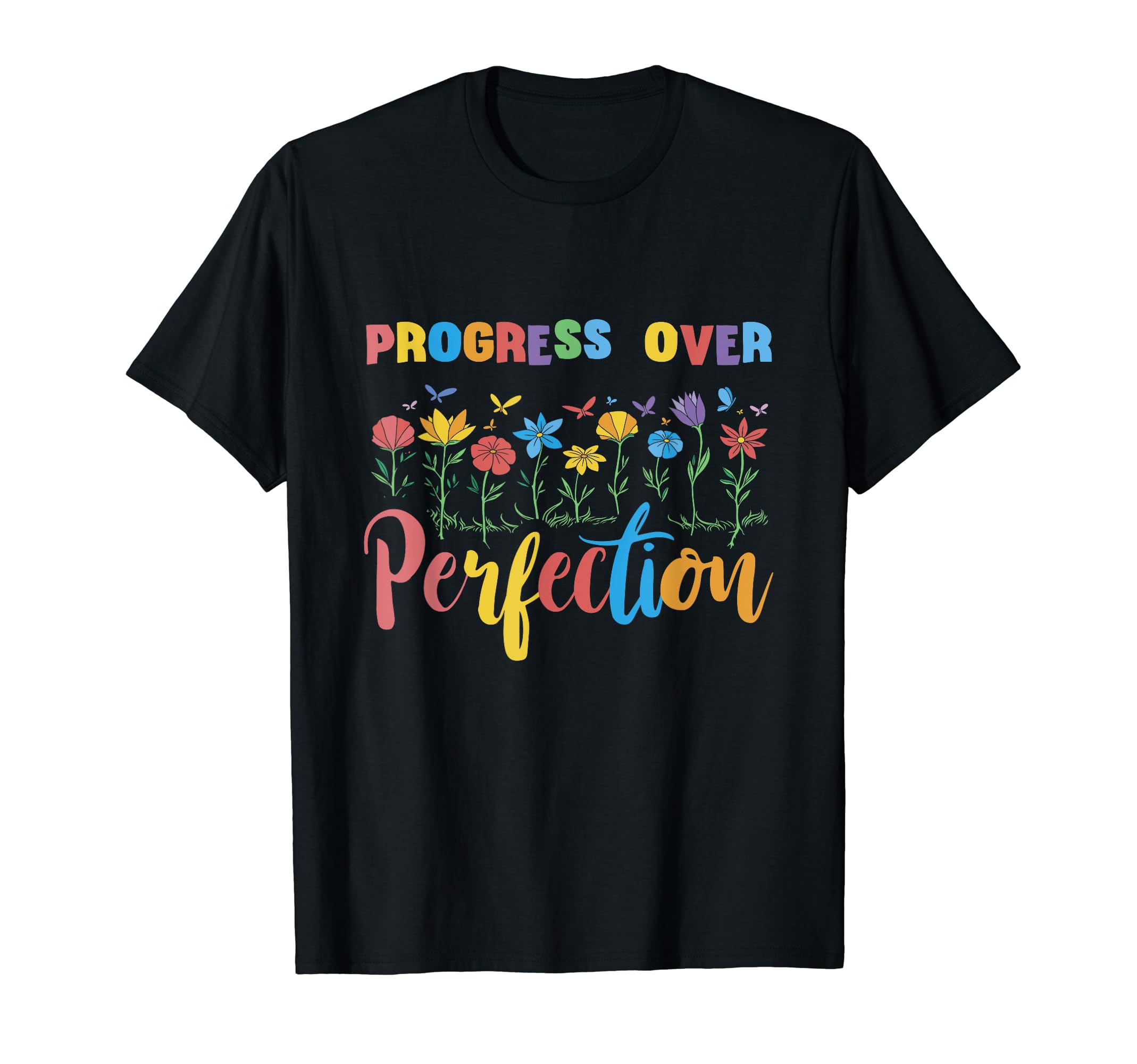 Back To School Motivational Progress Over T-Shirt - Trendy Graphic Unisex - T-Shirt, Sweatshirt, Hoodie