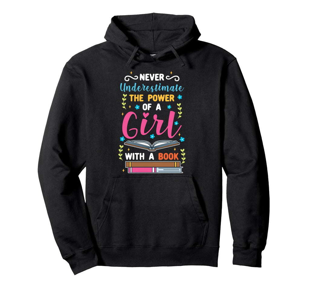 Never Underestimate Power Book Reading Hoodie - Custom Art Print for Adults - T-Shirt, Sweatshirt, Hoodie