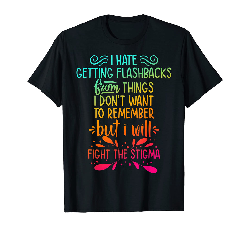 Fight Stigma Mental Health Awareness T-Shirt - Aesthetic Graphic Men Women - T-Shirt, Sweatshirt, Hoodie