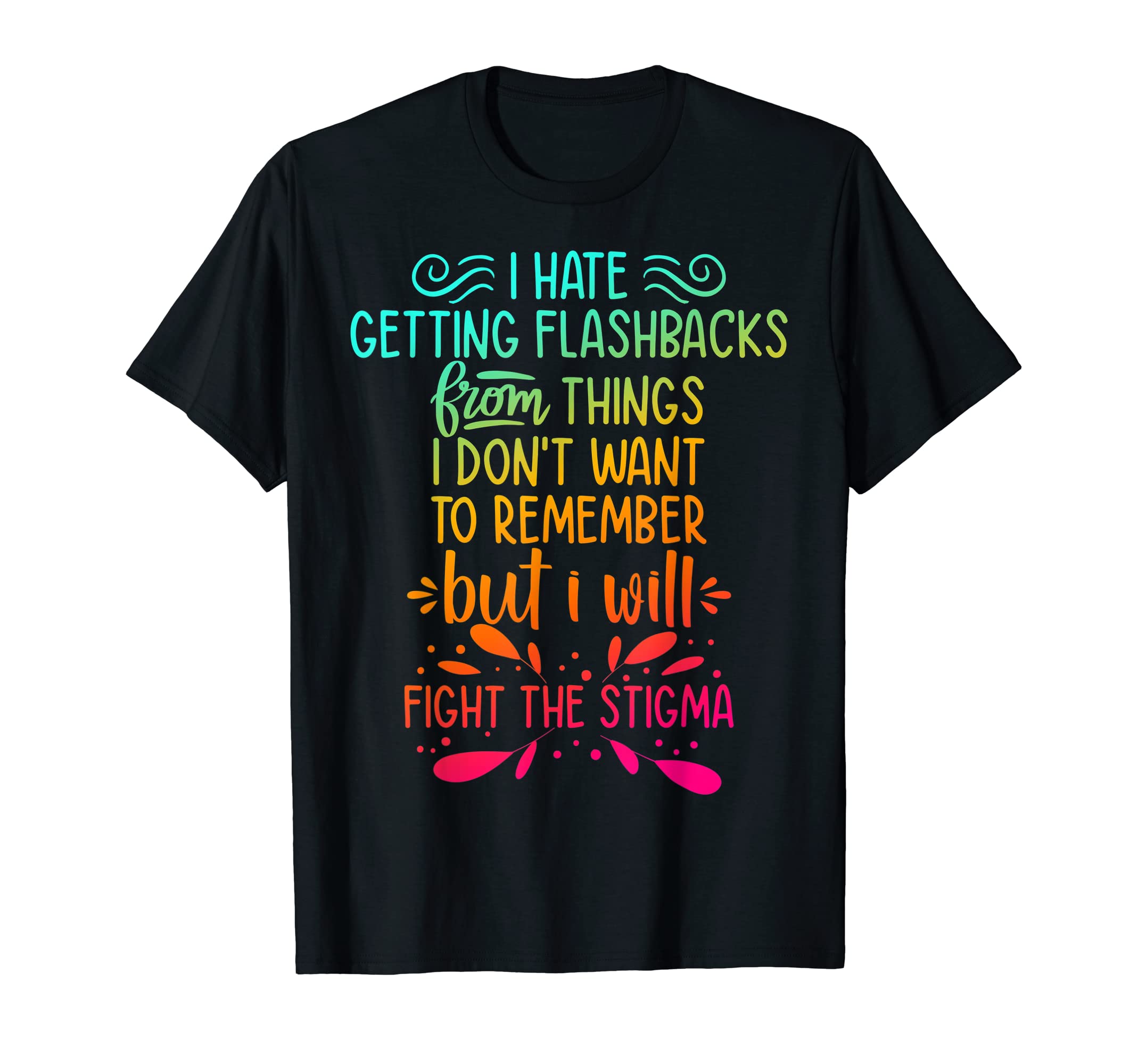 Fight Stigma Mental Health Awareness T-Shirt - Aesthetic Graphic Men Women - T-Shirt, Sweatshirt, Hoodie
