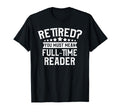 Book Lover Retirement Gift Literature T-Shirt - Custom Art Print Unisex - T-Shirt, Sweatshirt, Hoodie