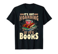 Book Book Bookworm Literature Teacher T-Shirt - Unique Graphic Unisex - T-Shirt, Sweatshirt, Hoodie