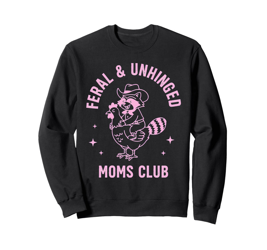 Feral Unhinged Moms Club Raccoon Cow Sweatshirt - Streetwear Style Unisex - T-Shirt, Sweatshirt, Hoodie