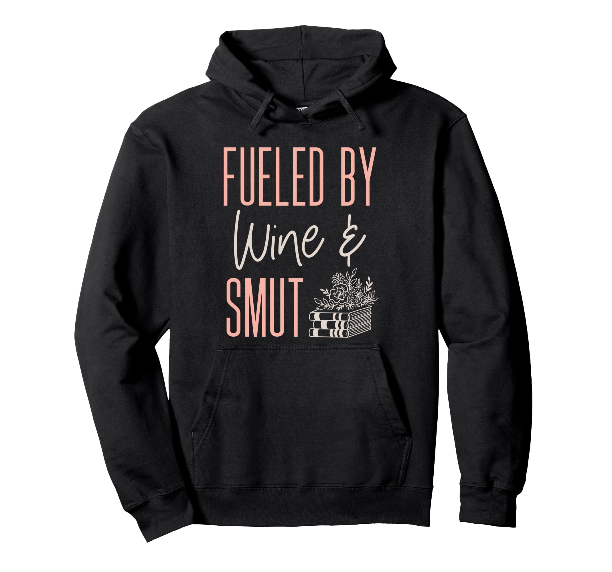 Smutty Book Dark Romance Wine And Hoodie - Aesthetic Graphic for Adults - T-Shirt, Sweatshirt, Hoodie