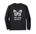 Antisocial Butterfly Funny Introvert Sweatshirt - Aesthetic Graphic Unisex - T-Shirt, Sweatshirt, Hoodie