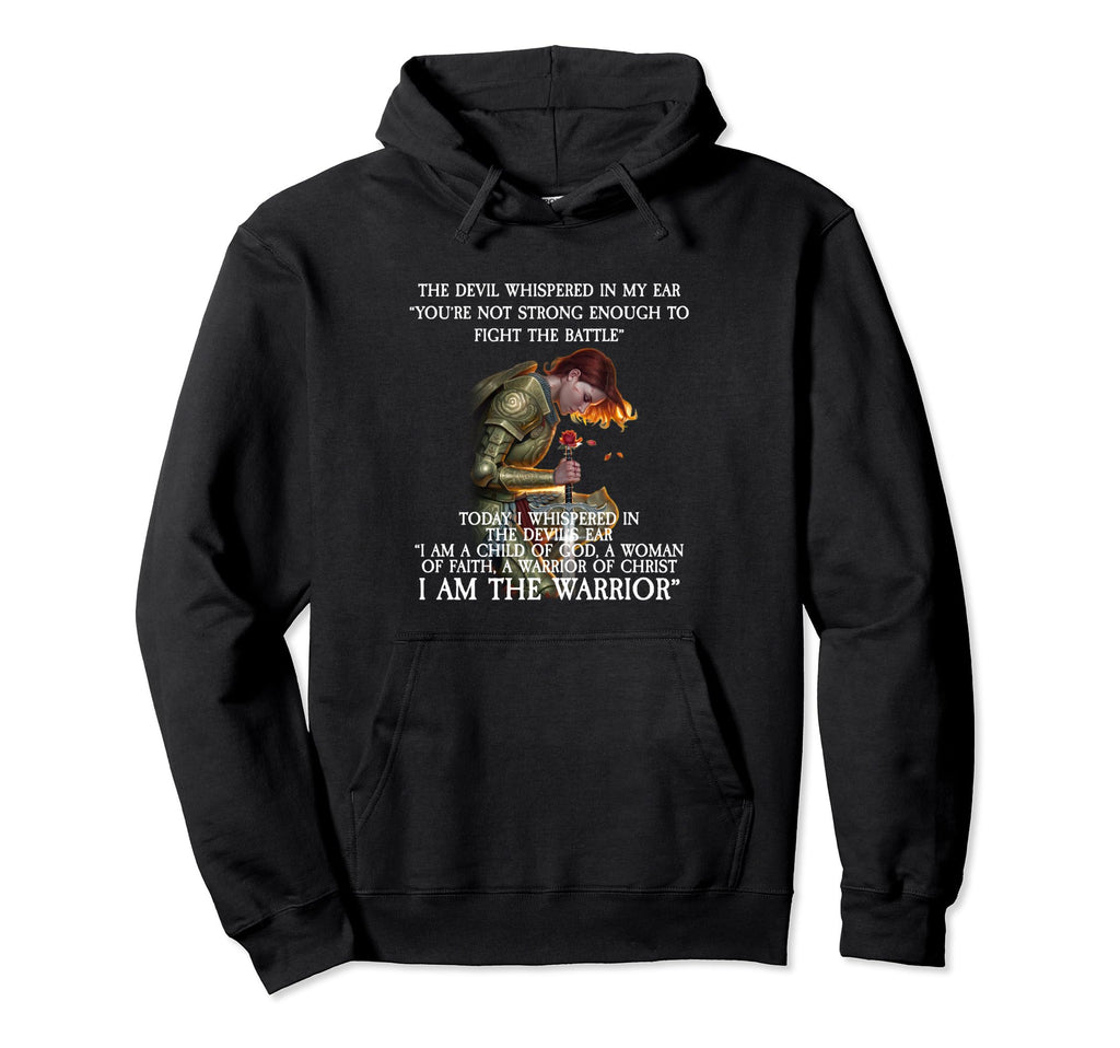 Devil Whispered My Ear You Are Not Hoodie - Casual Everyday Wear Men Women - T-Shirt, Sweatshirt, Hoodie