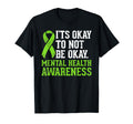 Its Okay To Not Be Okay Mental Health T-Shirt - Trendy Graphic Men Women - T-Shirt, Sweatshirt, Hoodie