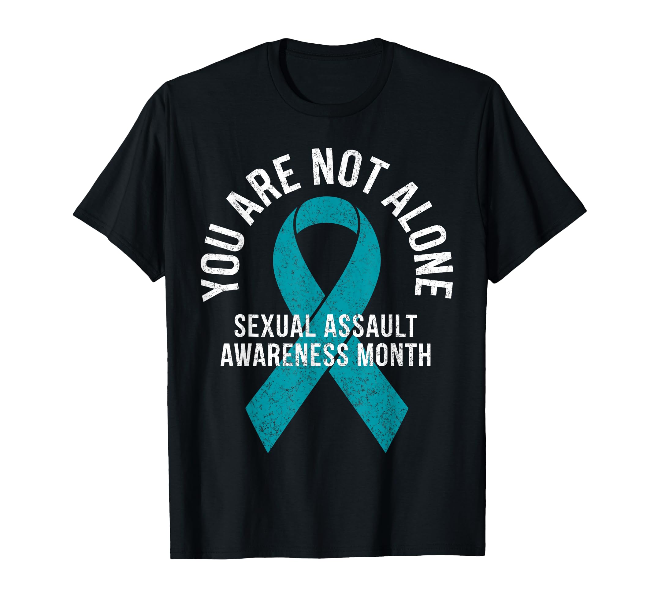 You Are Not Alone Sexual Assault T-Shirt - Unique Graphic for Adults - T-Shirt, Sweatshirt, Hoodie