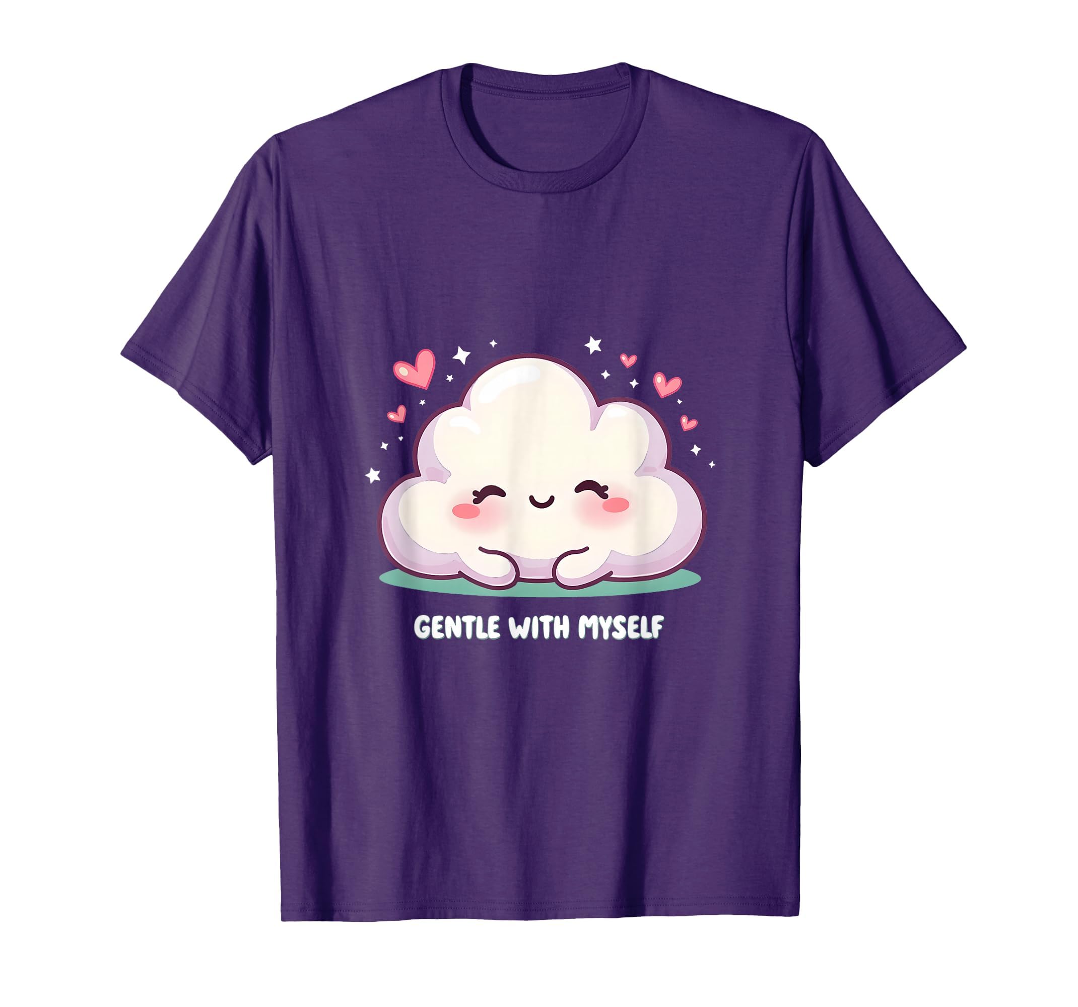 Gentle Myself Mental Health T-Shirt - Casual Everyday Wear Men Women - T-Shirt, Sweatshirt, Hoodie
