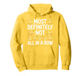 Duck Most Definitely Not All Row Mental Hoodie - Streetwear Style Unisex - T-Shirt, Sweatshirt, Hoodie