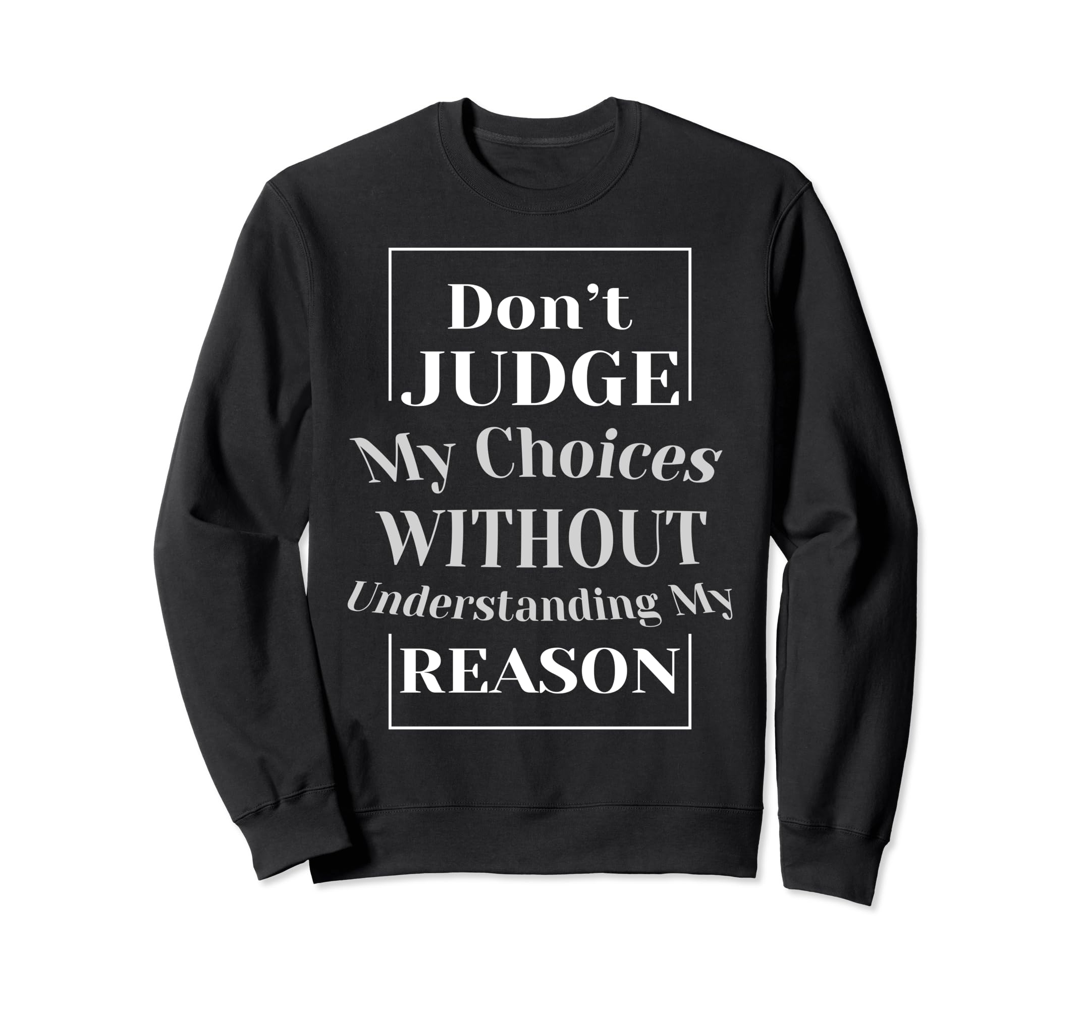 Inspirational Positive Mindfulness Sweatshirt - Novelty Apparel Men Women - T-Shirt, Sweatshirt, Hoodie