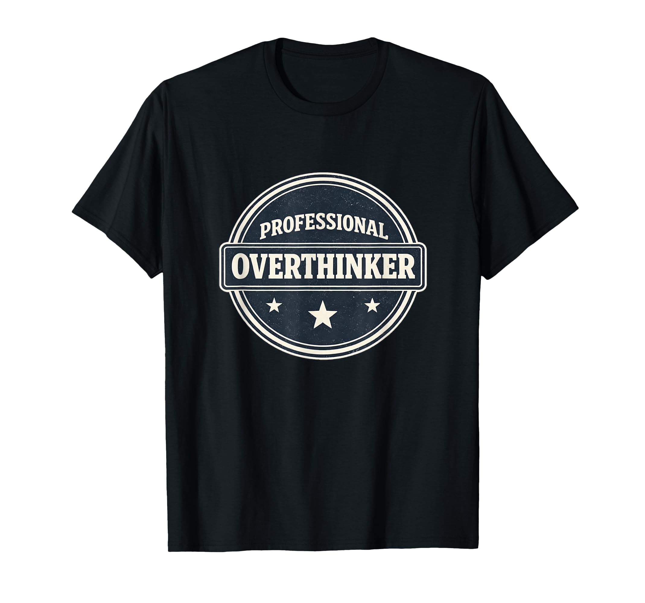 Professional Overthinker Relatable T-Shirt - Unique Graphic for Adults - T-Shirt, Sweatshirt, Hoodie