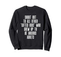 Shout Out To All Gifted Who Grew Up Sweatshirt - Aesthetic Graphic Unisex - T-Shirt, Sweatshirt, Hoodie