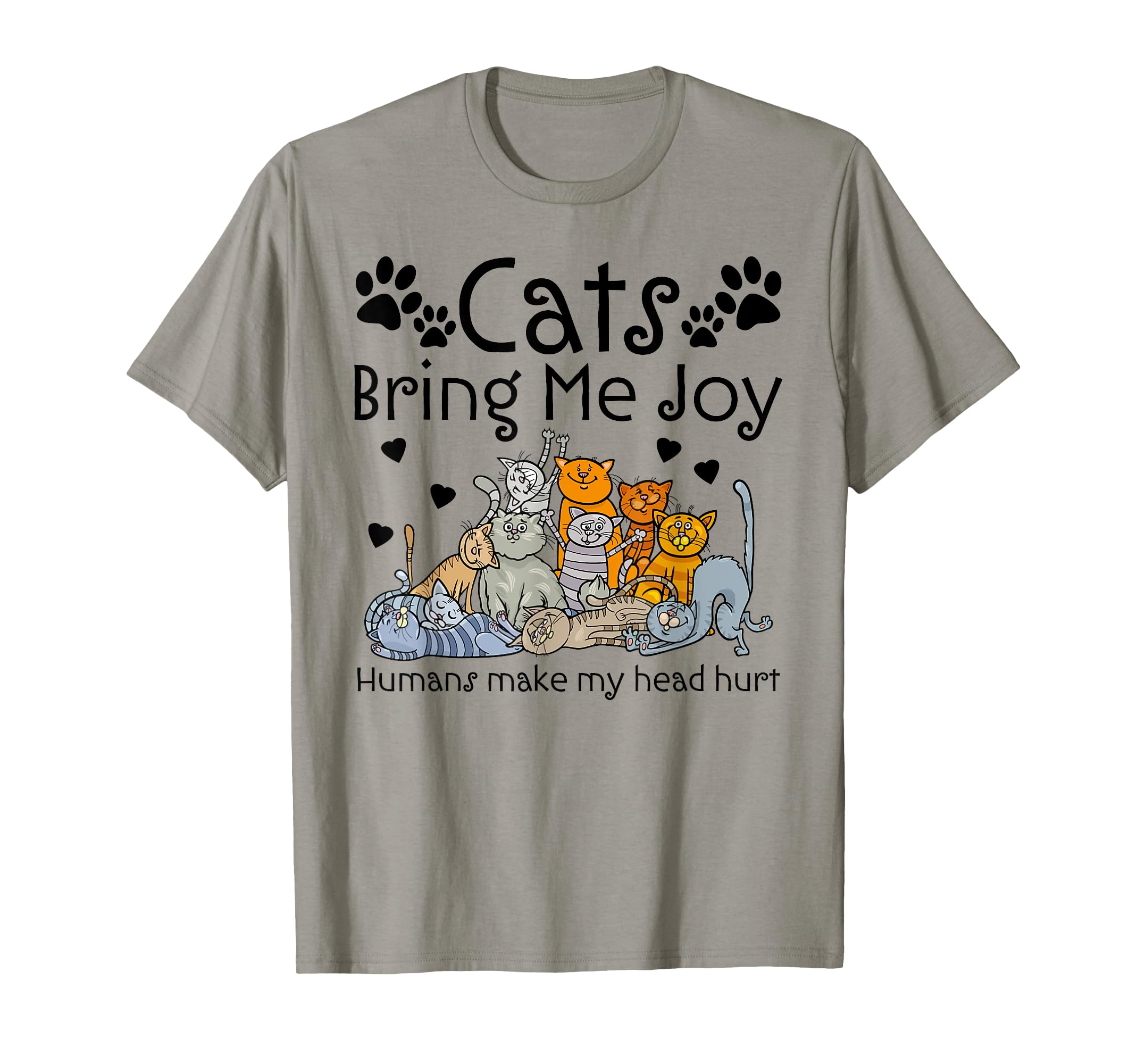 Cats Bring Me Joy Humans Makes My T-Shirt - Minimalist Print Men Women - T-Shirt, Sweatshirt, Hoodie