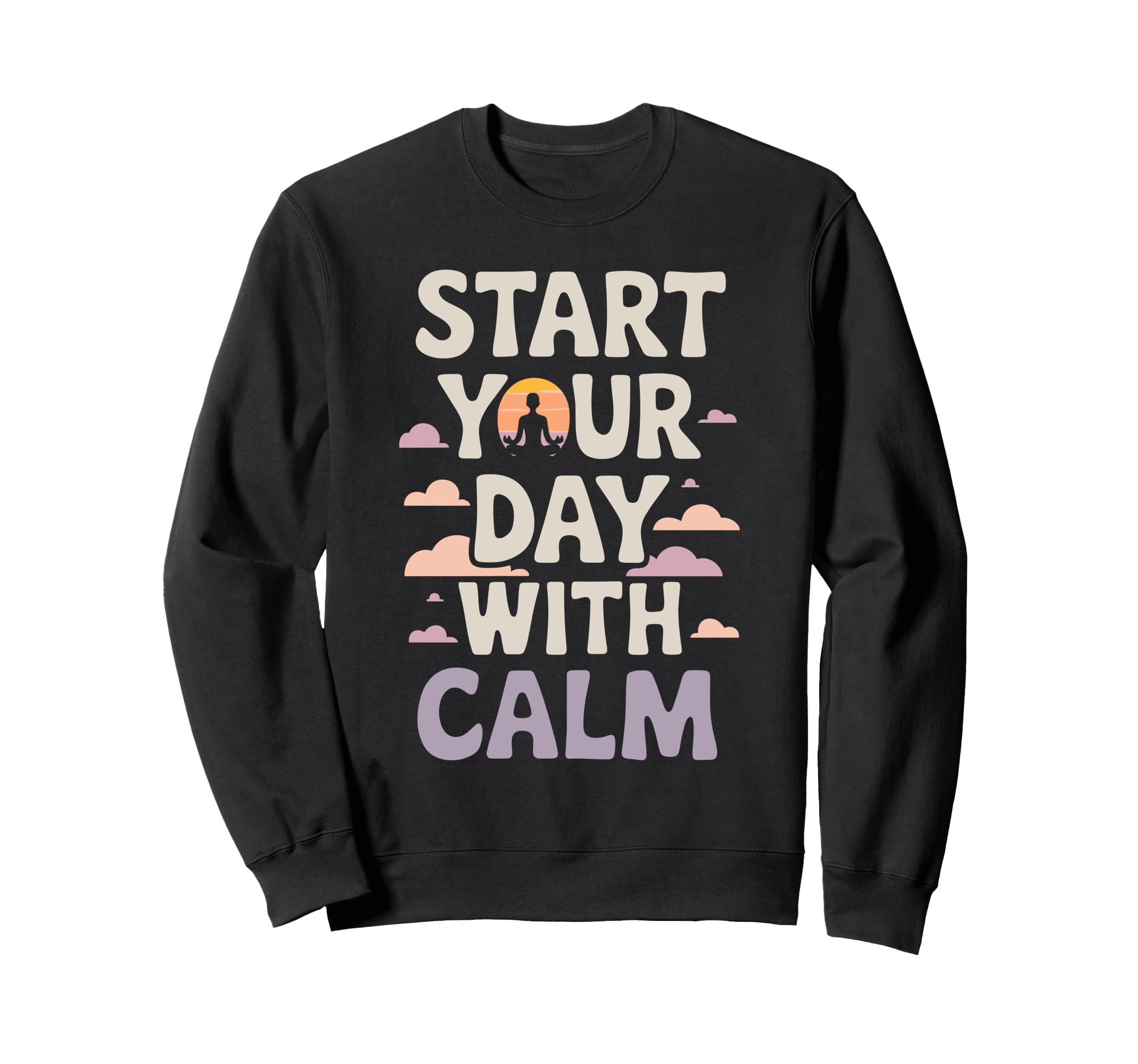 Morning Routine Peaceful Mornings Sweatshirt - Streetwear Style Unisex - T-Shirt, Sweatshirt, Hoodie